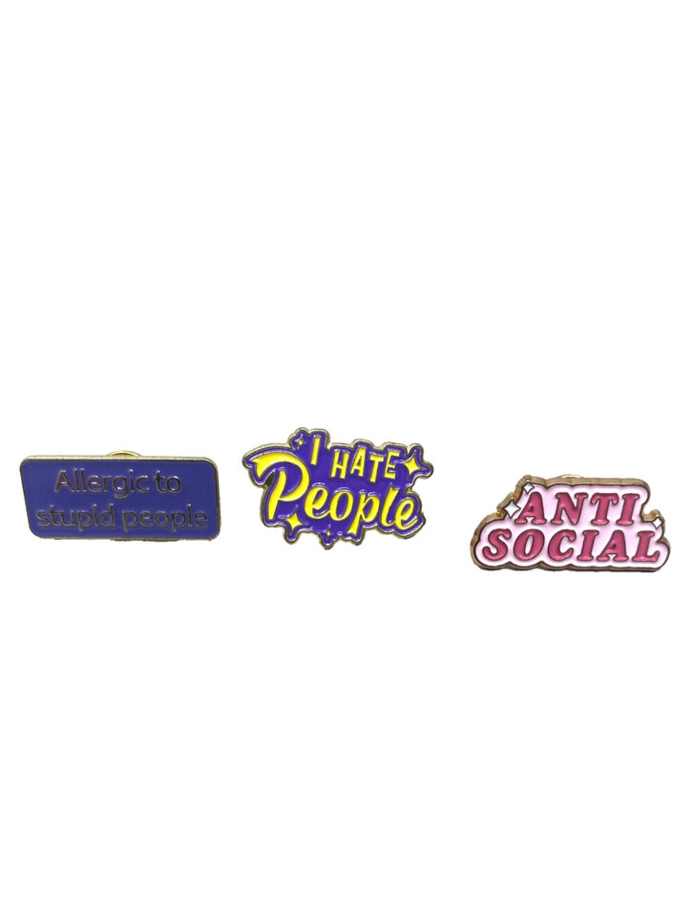 Anti Social, I Hate People, Allergic to Stupid People Enamel Pins 3pc